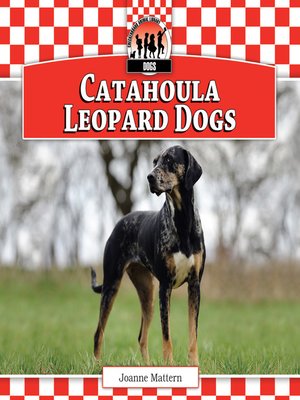 cover image of Catahoula Leopard Dogs